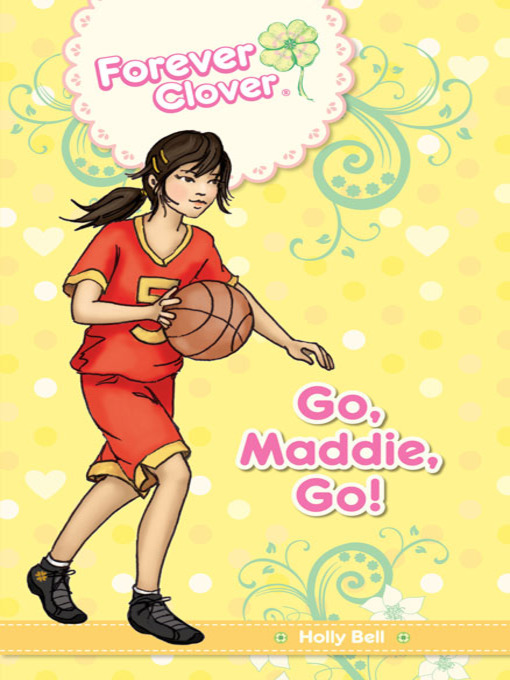 Title details for Go Maddie, Go! by Holly Bell - Available